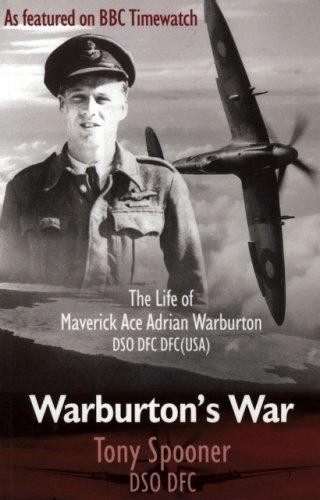 Warburton's War: the Life of Maverick Ace Adrian Warburton,... - Goss, Chris