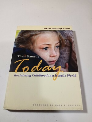 #ad #ad Their Name Is Today : Reclaiming Childhood in a Hostile World by Johann Christo… $8.99