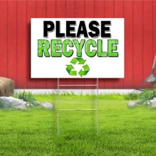 Please Recycle Coroplast Sign Plastic Indoor Outdoor Yard Sign FREE SHIPPING