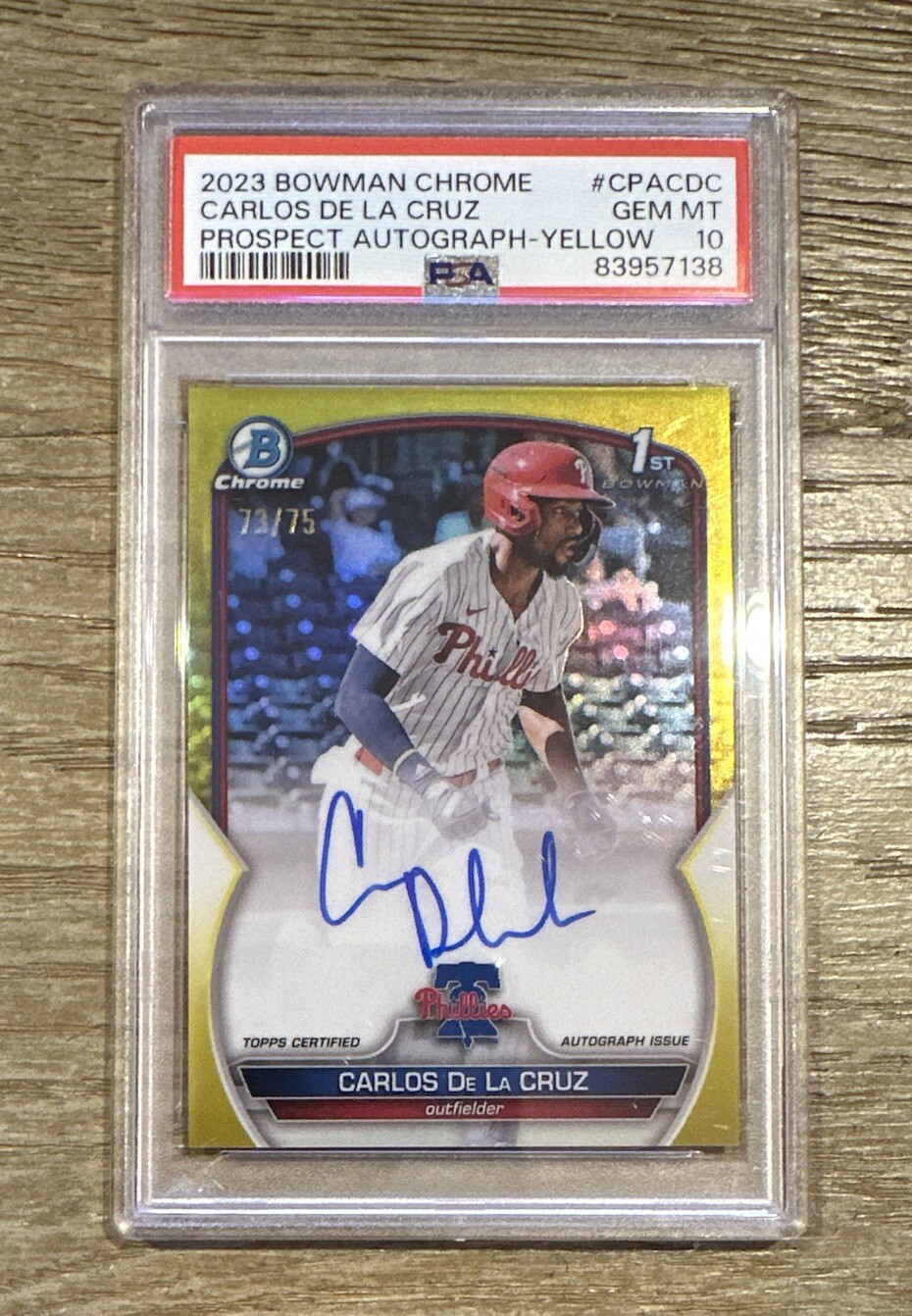 CARLOS DE LA CRUZ 2023 Bowman Chrome 1st Yellow Refractor RC Auto /75 PSA 10
