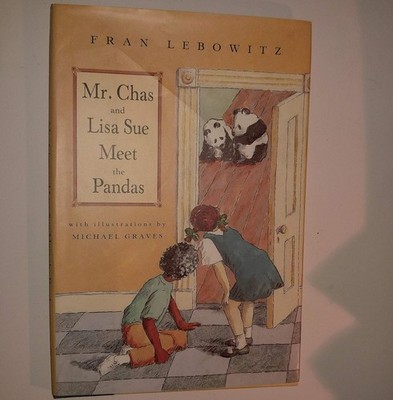 Mr. Chas and Lisa Sue Meet the Pandas by Fran Lebowitz (1994, Hardcover)