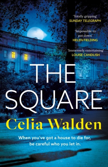 The Square by Celia Walden (Paperback Book)