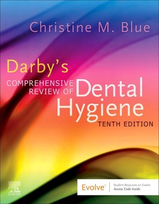 Darby s Comprehensive Review of Dental Hygiene