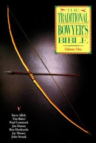 The Traditional Bowyer's Bible Taschenbuch Steve Allely