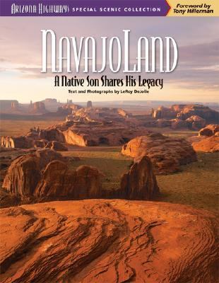 Navajoland: A Native Son Shares His Legacy, DeJolie, LeRoy, Very Good Book