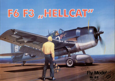 Fly Model 82 - U.S. Navy Jagdflugzeug Grumman F6F-3 Hellcat - 1. Auflage - 1:33
