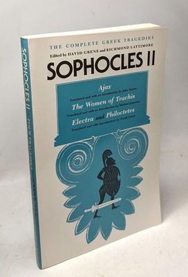 Die kompletten griechischen Tragödien: Sophokles II.: Ajax + Die Frauen der Trachis +