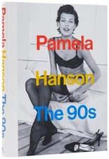 Pamela Hanson: The '90s by Pamela Hanson Hardcover Book