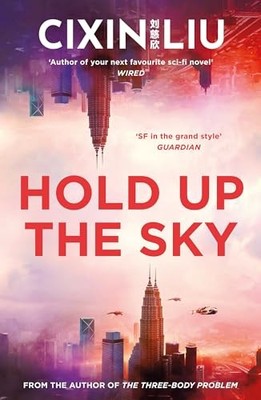Hold Up the Sky Liu Cixin An A - GOOD