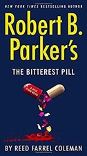 Robert B. Parker's the Bitterest Pill Paperback Reed Farrel Colem