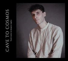 Cave to Cosmos Truth Waits in Deepest Nights (CD) EP