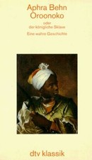 Oroonoko oder der königliche Sklave. Eine wahre Ges... | Buch | Zustand sehr gut