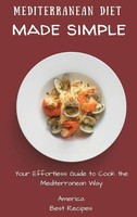Mediterranean Diet Made Simple | America Best Recipes | Buch | Gebunden | 2021