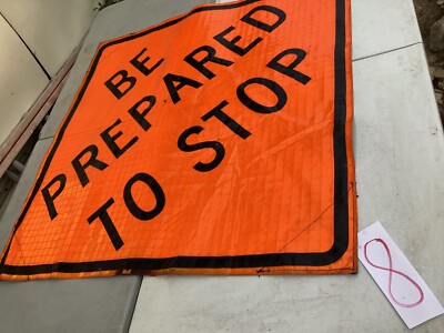 BE PREPARED TO STOP (48'') Most Durable Fold Up Sign On Market , Heavy Duty USA