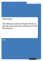 Annett Oswald | The Influence Of Betty Friedan's Work On Her Life And On The...
