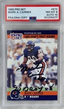 1990 Pro Set Mark Carrier #674 Fresh Grades, Dual Cert: Card PSA 8, Auto PSA 10!