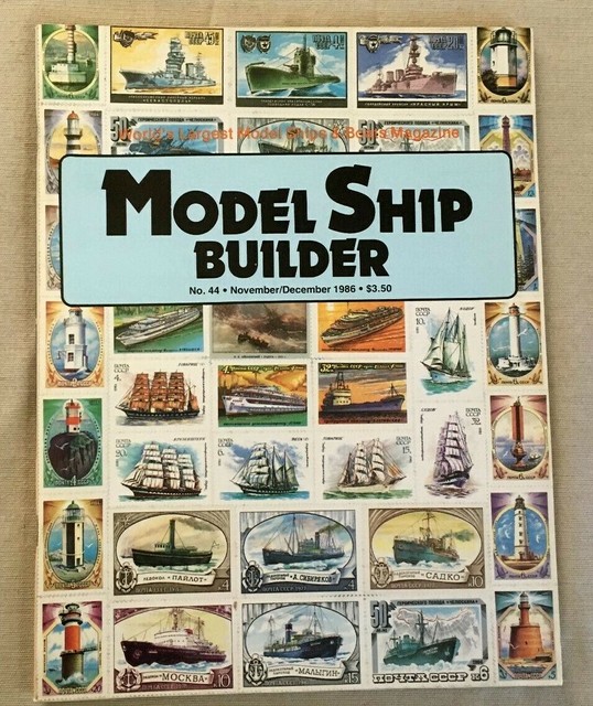 MODEL SHIP BUILDER MAGAZINE, NO. 44 NOV./DEC. 1986 eBay