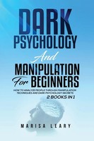 Dark Psychology & Manipulation For Beginners Marisa Leary Taschenbuch Englisch