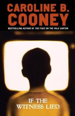 If the Witness Lied - Paperback By Cooney, Caroline B. - GOOD