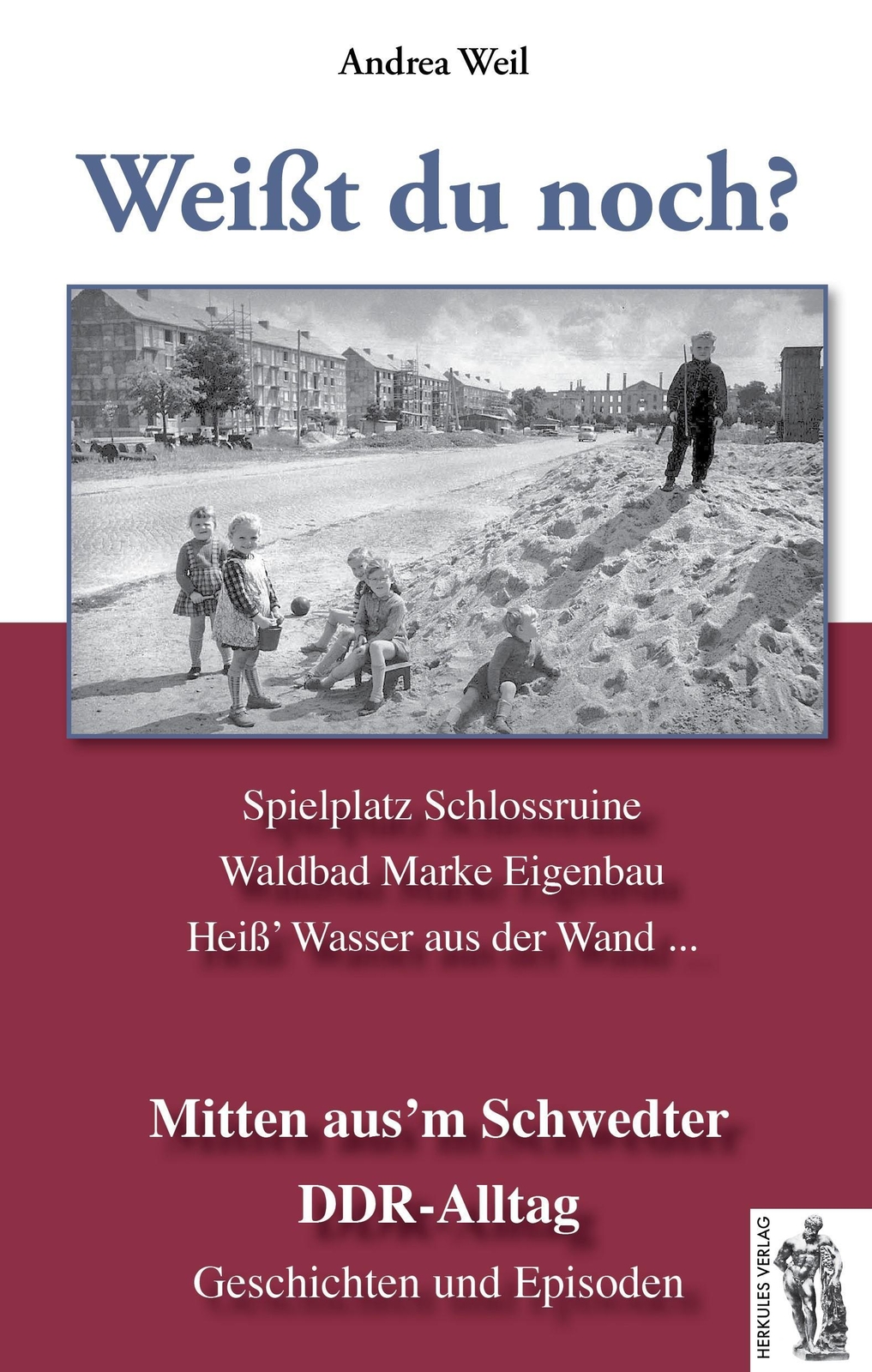 Thumbnail - Schwedt - Mitten Aus´m Schwedter Ddr-alltag, Andrea Weil