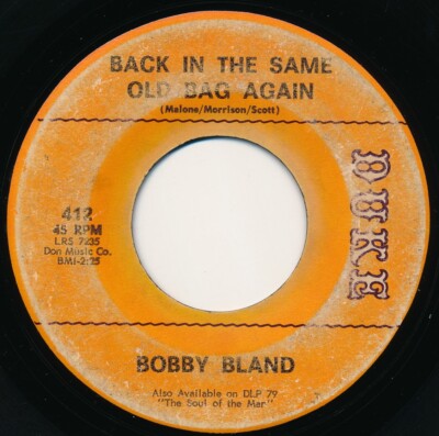 BOBBY BLAND - BACK IN THE SAME OLD BAG AGAIN / I AIN'T MYSELF - 45 Record - VG-