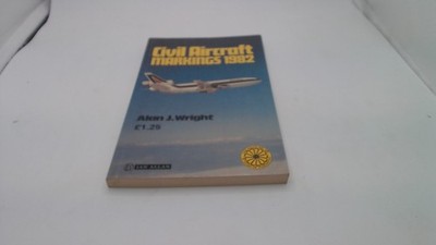 			Civil Aircraft Markings 1982, John WR Taylor, Ian Allan, 1976, Pa		