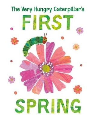 Eric Carle The Very Hungry Caterpillar's First Spring (Kartonbuch)