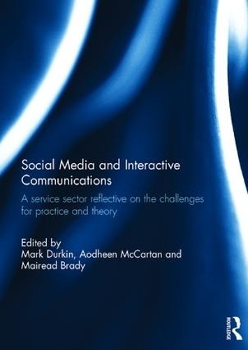 Social Media and Interactive Communications - 9781138658592