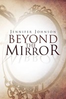 Beyond The Mirror Jennifer Johnson Taschenbuch Kartoniert / Broschiert Englisch