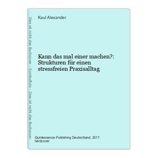 Kann das mal einer machen?: Strukturen für e...