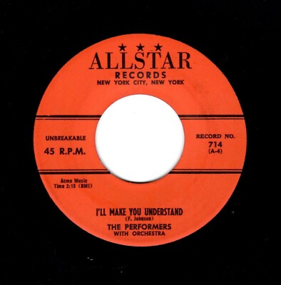 KILLER NY DOOWOP-PERFORMERS-I'LL MAKE YOU UNDERSTAND/GIVE ME YOUR HEART-ALLSTAR