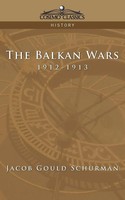 Jacob Gould Schurman | The Balkan Wars | Taschenbuch | Englisch (2005)