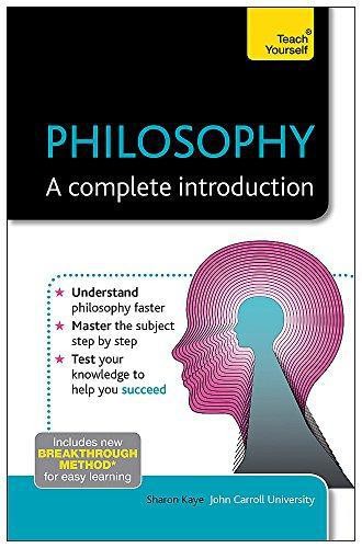 Philosophy: A Complete Introduction: Teach Yourself: 1 (Teach... - Kaye, Sharon