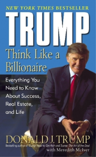 Meredith McIver Donald J. Trump Trump: Think Like a Billionaire (Tascabile)