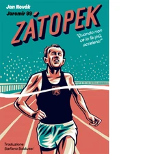 Zatopek. Quando non ce la fai più, accelera! - 2023 - Miraggi Edi