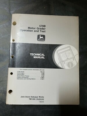 John 570B Motor Grader Operation And Test Technical Manual