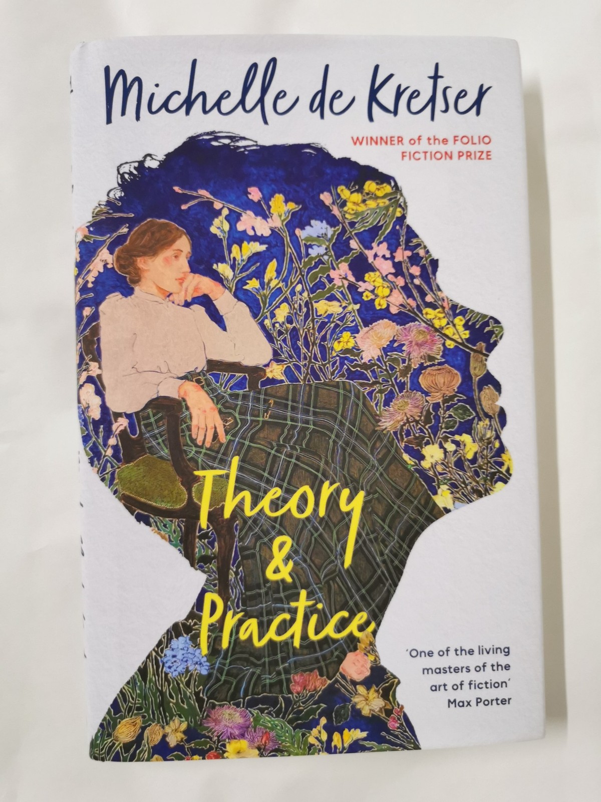 Theory & Practice by Michelle de Kretser