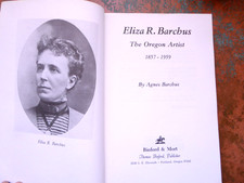 Agnes Barchus Eliza R Barchus The Oregon Artist  1st Edition Book 1974