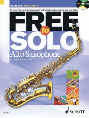 Free to Solo Alto Saxophone Approach to Improvising Play-Along Book CD Pack