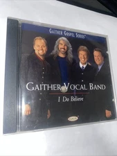 Gaither Vocal Band I Do Believe CD 2000 Gospel Quartet New Sealed Fast Shipping