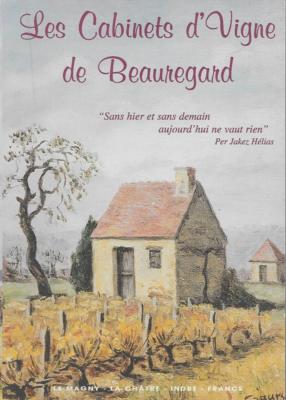 REGIONALISMUS BERRY / LES CABINETS D'VIGNE DE BEAUREGARD - VIGNE - VIGNERON