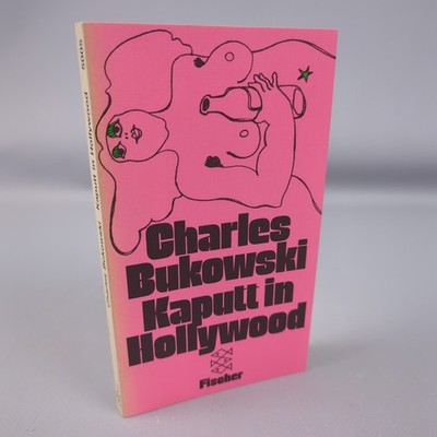 Charles Bukowski Kaputt In Hollywood Stories Fischer Taschenbuch