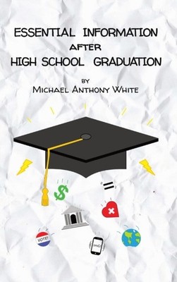 White - Essential Information After High School Graduation - New hardb - X555z