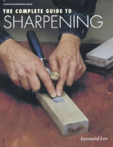 The Complete Guide to Sharpening (Fine Woodworking) - Hardcover - GOOD