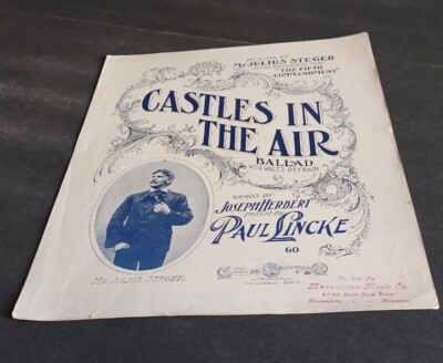 CASTLES IN THE AIR BALLAD. (J.STEGER PORTRAIT.). 1907 SHEET MUSIC BY JOS STERN