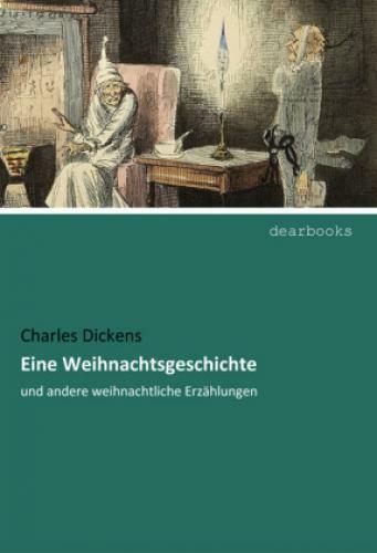 Thumbnail - Eine Weihnachtsgeschichte Und Andere Weihnachtliche Erzählungen 3622