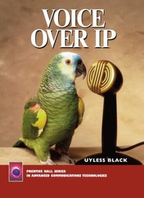 Voice Over IP (Prentice Hall series in advanced communications ,