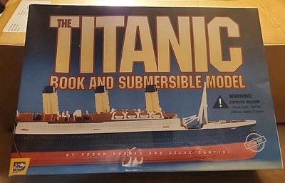 *Sealed* The Titanic Book and Submersible Model Set Susan Hughes & Steve Santini