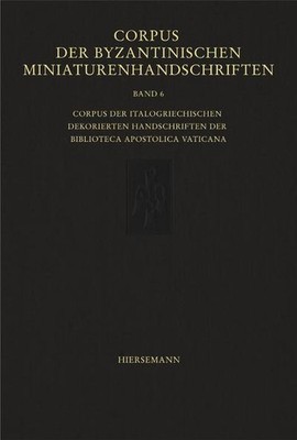 Corpus der byzantinischen Miniaturenhandschriften: Corpus der italogriechis
