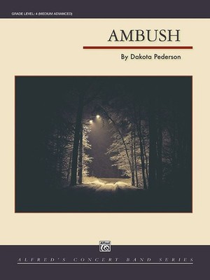 Ambush Concert Band Conductor Score & Parts By Dakota Pederson